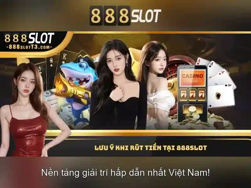 trải nghiệm - 888slot